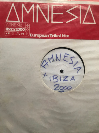 Amnesia - Ibiza 2000 (European Tribal Mix) | Not On Label (ALR 201)
