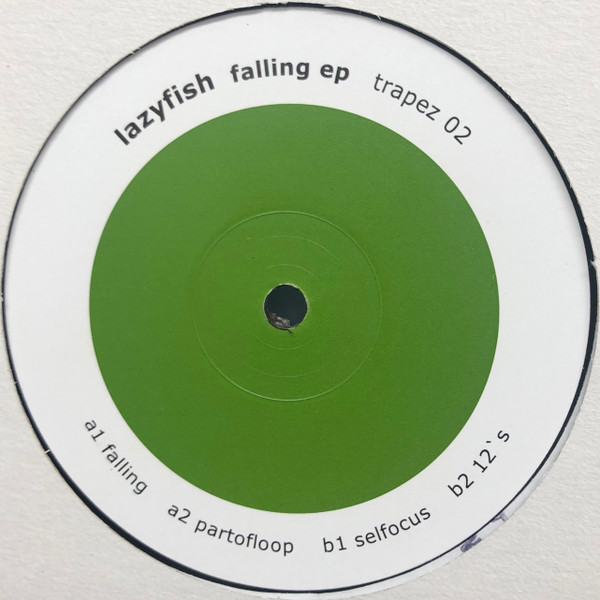 Lazyfish - Falling EP | Trapez (trapez 02)
