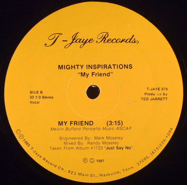 Mighty Inspirations - Just Say No / My Friend | T-Jaye Records (T-JAYE 579) - 2
