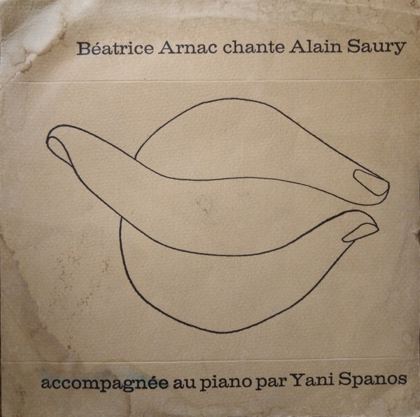 Beatrice Arnac Accompagnée Au Piano Par Γιάννης Σπανός - Béatrice Arnac Chante Alain Saury | Editions "Les Rives" (none) - main