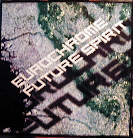 Eurochrome - Future Spirit | A Touch Of Class Recordings (ATOC 012)