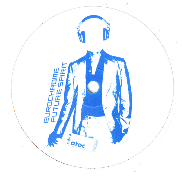 Eurochrome - Future Spirit | A Touch Of Class Recordings (ATOC 012) - 4