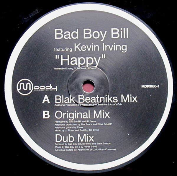 Bad Boy Bill Featuring Kevin Irving - Happy | Moody Recordings (MDR9665-1)