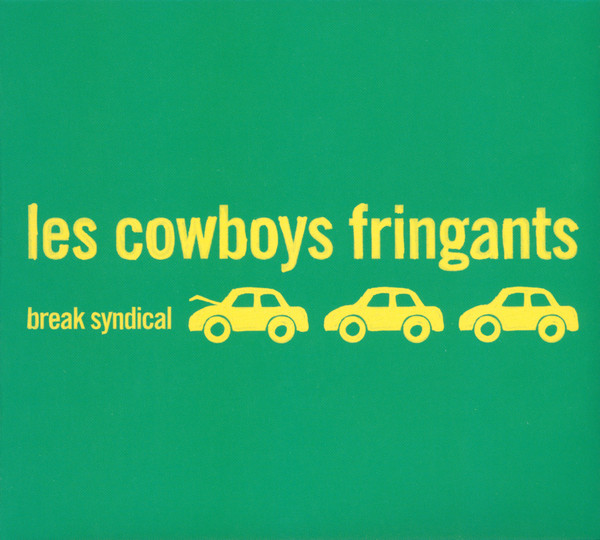 Les Cowboys Fringants - Break Syndical | La Tribu (TRICD-7200) - main