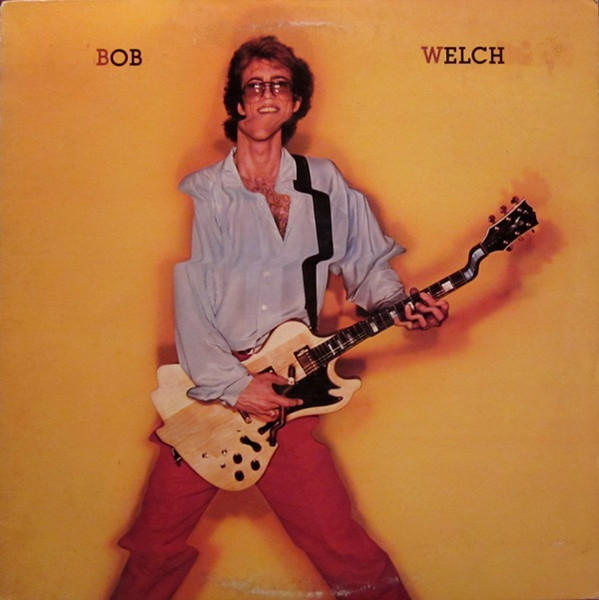 Bob Welch - Bob Welch | RCA Victor (AFL1-4107)