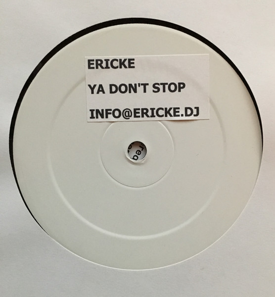 Erick E - Ya Don't Stop | OneStar Recordings (ERI 002)