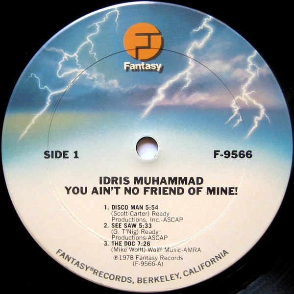 Idris Muhammad - You Ain't No Friend Of Mine! | Fantasy (F-9566) - 3