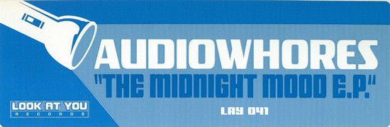 Audiowhores - The Midnight Mood E.P. | Look At You Records (LAY 041) - 3