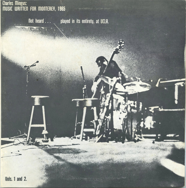 Charles Mingus - Music Written For Monterey, 1965 Not Heard... Played In Its Entirety, At UCLA | Charles Mingus (JWS 0013/0014) - main