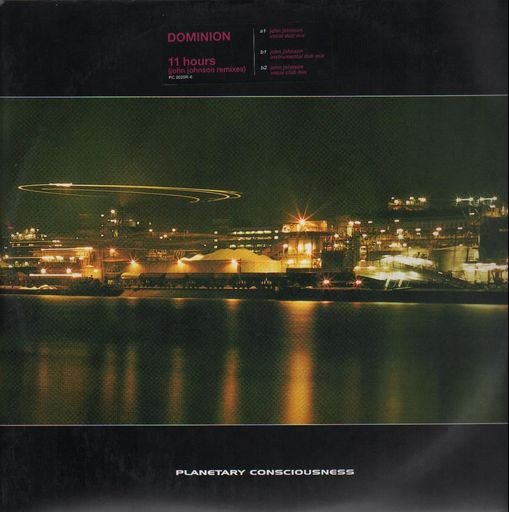 Dominion - 11 Hours (John Johnson Remixes) | Planetary Consciousness (PC 2025R-6) Dominion - 11 Hours (John Johnson Remixes) | Planetary Consciousness (PC 2025R-6)
