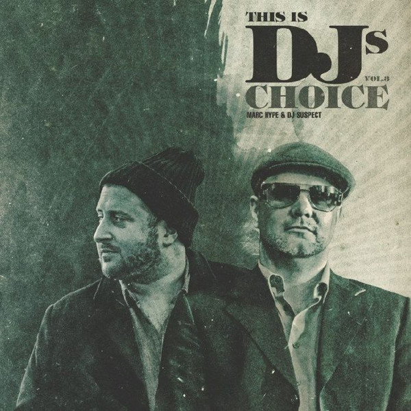 Marc Hype & DJ Suspect - This Is DJs Choice Vol.3 | Unique (UNIQ231-1) - main Marc Hype & DJ Suspect - This Is DJs Choice Vol.3 | Unique (UNIQ231-1) - main