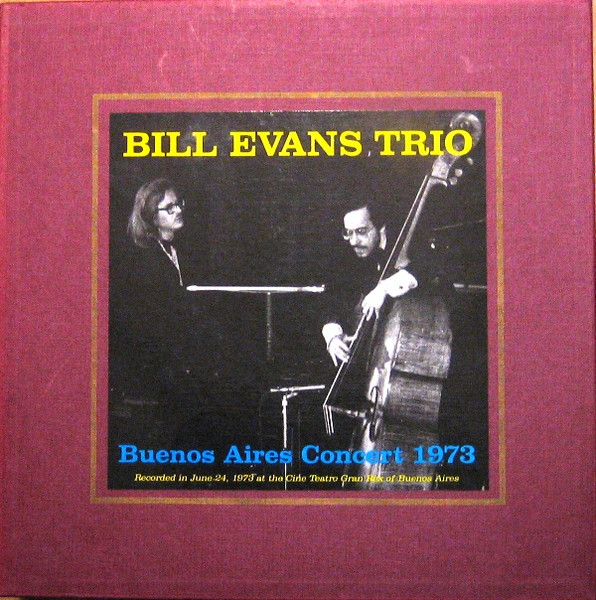 The Bill Evans Trio - Buenos Aires Concert 1973 | Yellow Note Records (Y-201) - main The Bill Evans Trio - Buenos Aires Concert 1973 | Yellow Note Records (Y-201) - main