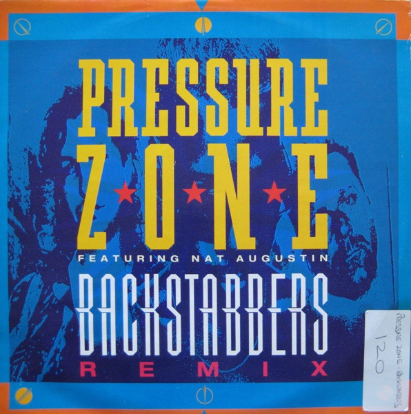 Pressure Zone Featuring Nat Augustin - Backstabbers (Remix) | Tam Tam Records (TTT 015) Pressure Zone Featuring Nat Augustin - Backstabbers (Remix) | Tam Tam Records (TTT 015)