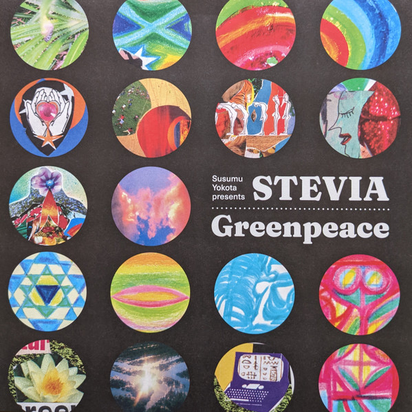 Susumu Yokota Presents Stevia - Greenpeace | Glossy Mistakes (GLOSSY009) - main Susumu Yokota Presents Stevia - Greenpeace | Glossy Mistakes (GLOSSY009) - main