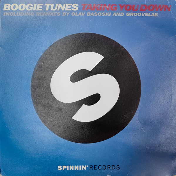 Boogie Tunes - Taking You Down | Spinnin' Records (SP 006)