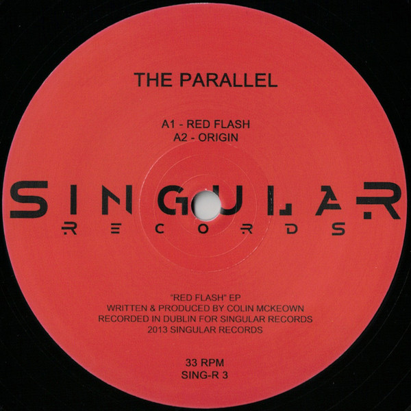 The Parallel - Red Flash EP | Singular Records (SING-R 3) - main The Parallel - Red Flash EP | Singular Records (SING-R 3) - main
