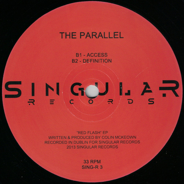 The Parallel - Red Flash EP | Singular Records (SING-R 3) - 2 The Parallel - Red Flash EP | Singular Records (SING-R 3) - 2