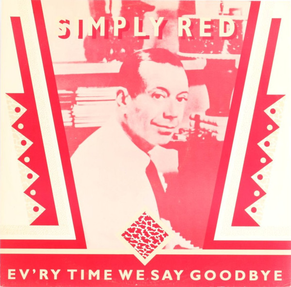 Simply Red - Ev'ry Time We Say Goodbye | WEA (YZ 161T)
