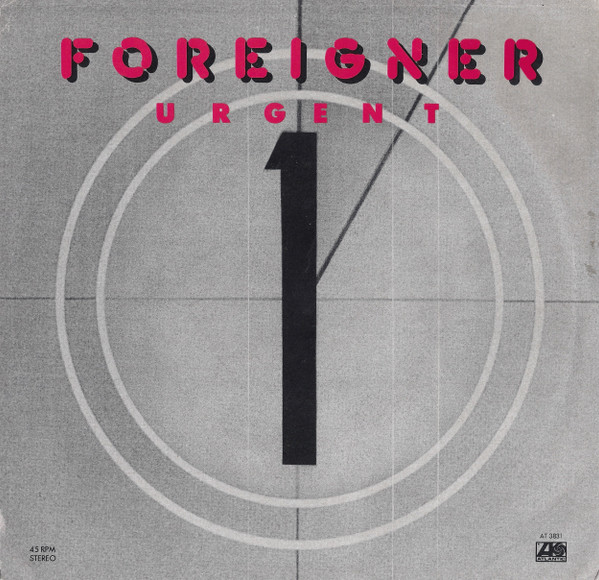 Foreigner - Urgent / Girl On The Moon (7") [Vinyl] | Atlantic (AT 3831)