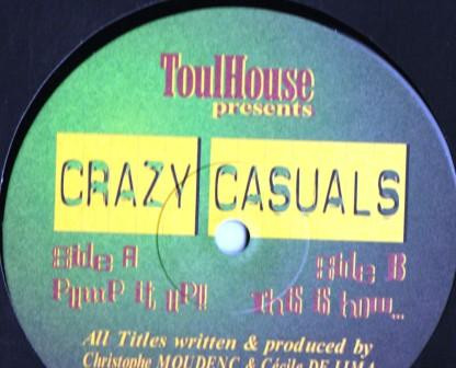 Crazy Casuals - Pump It Up!! / This Is How... | Toulhouse Records (TOUL02)