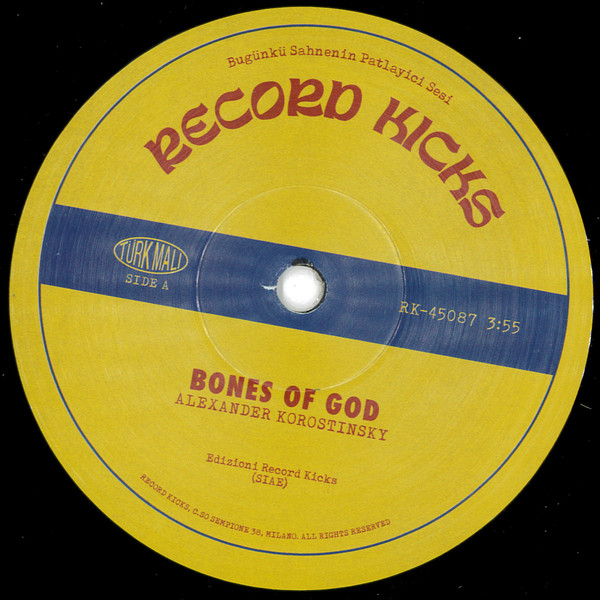 Alexander Korostinsky - Bones Of God / Altin Maske | Record Kicks (RK-45087) Alexander Korostinsky - Bones Of God / Altin Maske | Record Kicks (RK-45087)