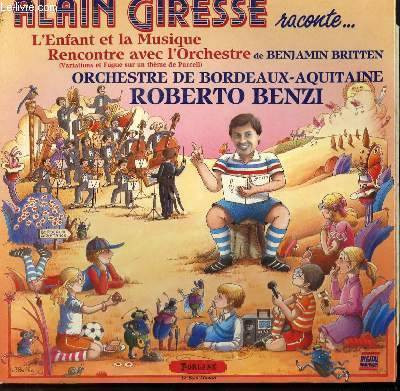 Alain Giresse , Orchestre National Bordeaux Aquitaine , Roberto Benzi - Raconte... L'Enfant Et La Musique - Rencontre Avec L'orchestre De Benjamin Britten (Variations Et Fugue Sur Un Thème De Purcell) | Forlane (UM 6540) - main Alain Giresse , Orchestre National Bordeaux Aquitaine , Roberto Benzi - Raconte... L'Enfant Et La Musique - Rencontre Avec L'orchestre De Benjamin Britten (Variations Et Fugue Sur Un Thème De Purcell) | Forlane (UM 6540) - main