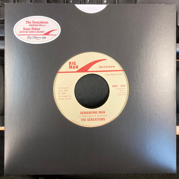The Sensations / Jesse Fisher - Demanding Man / You're Not Loving A Beginner | Big Man Records (BMR - 1005) - main