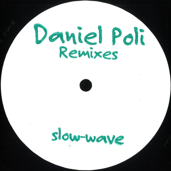 Daniel Poli - Remixes | Slow-Wave (SW2)