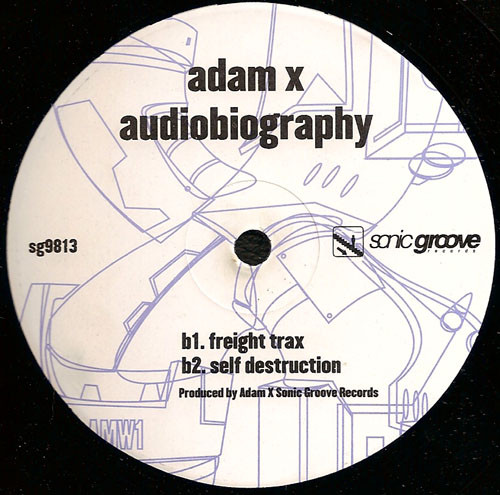 Adam X - Audiobiography | Sonic Groove (sg9813) - 4