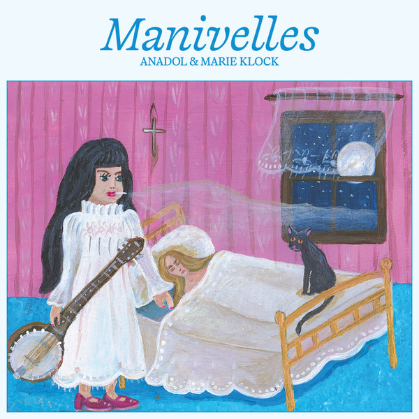 Anadol , Marie Klock - Manivelles | Pingipung (Pingipung 095)