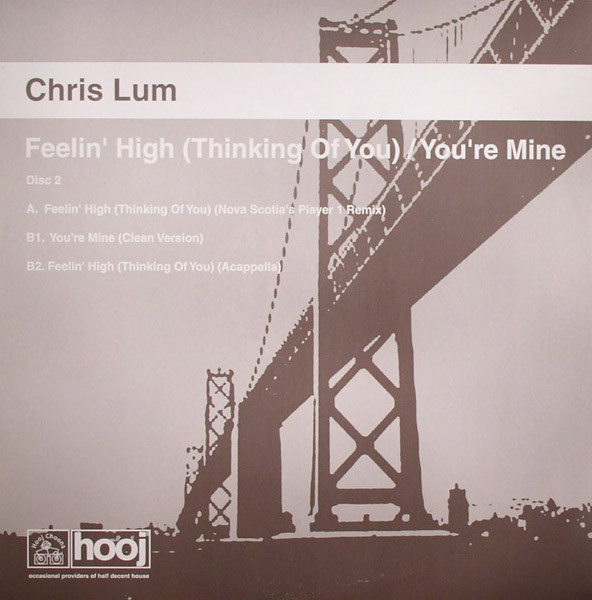 Chris Lum - Feelin' High (Thinking Of You) / You're Mine | Hooj Choons (HOOJ123R) - main Chris Lum - Feelin' High (Thinking Of You) / You're Mine | Hooj Choons (HOOJ123R) - main