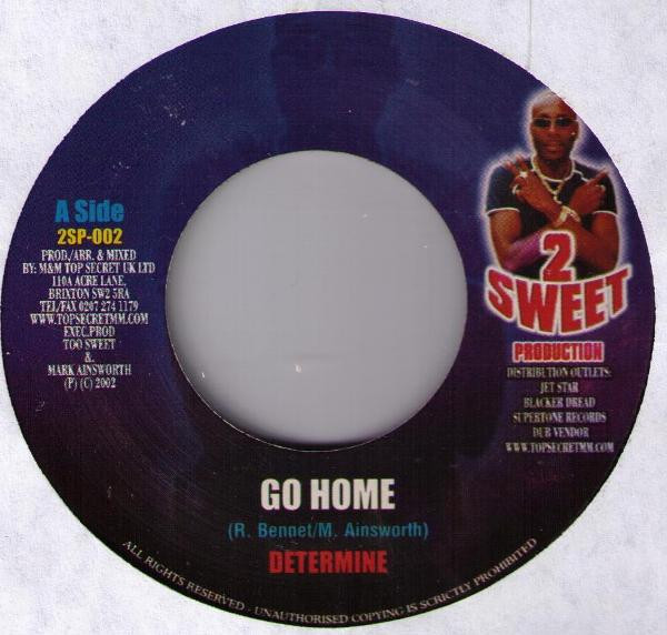 Determine / Gowdie Ranks - Go Home / Cowboy Life | 2 Sweet Production (2SP-002)
