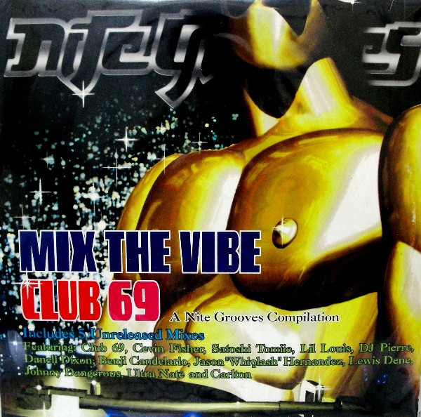 Club 69 - Mix The Vibe - A Nite Grooves Compilation | Nite Grooves (KNG-77) Club 69 - Mix The Vibe - A Nite Grooves Compilation | Nite Grooves (KNG-77)