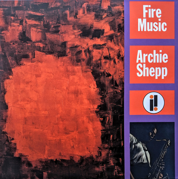 Archie Shepp - Fire Music | Impulse! (000602577573842) Archie Shepp - Fire Music | Impulse! (000602577573842)