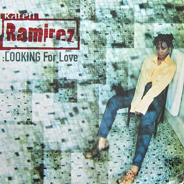 Karen Ramirez - Looking For Love | Bustin' Loose Recordings (BL017) Karen Ramirez - Looking For Love | Bustin' Loose Recordings (BL017)