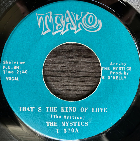 The Mystics - That's The Kind Of Love / I Really Love You | Teako (T 370) - main