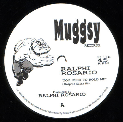 Ralphi Rosario - You Used To Hold Me | Muggsy Records (HS 541) - 2