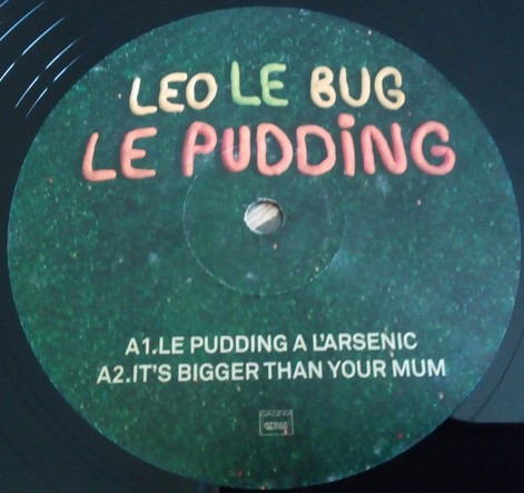 Leo Le Bug - Le Pudding | Chinese Man Records (CMR007) - 3