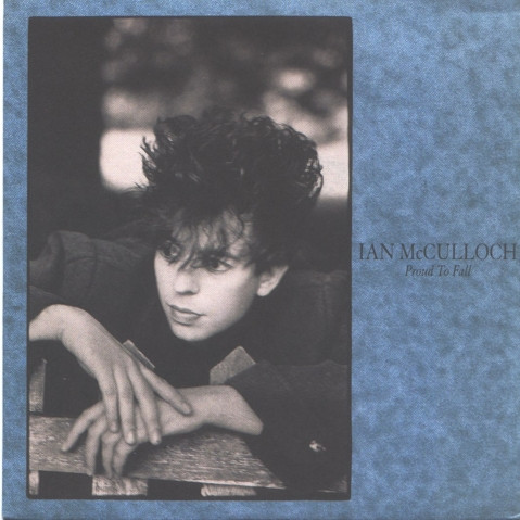 Ian McCulloch - Proud To Fall | WEA (YZ 417) Ian McCulloch - Proud To Fall | WEA (YZ 417)