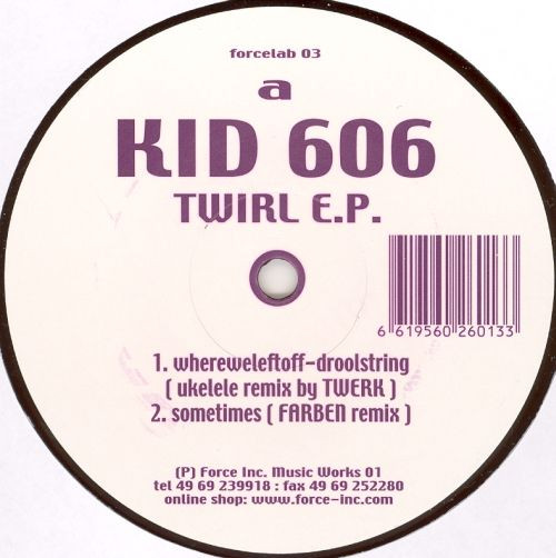 Kid606 - Twirl E.P. | Force Lab (forcelab 03) - 2