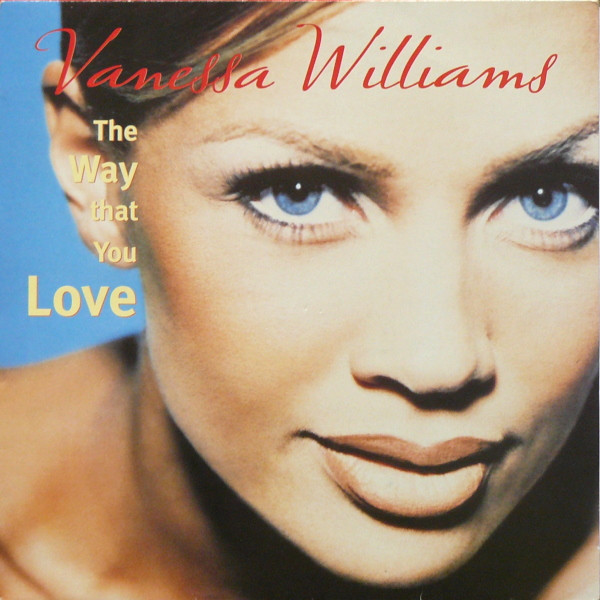 Vanessa Williams - The Way That You Love | Mercury (MERX 439)