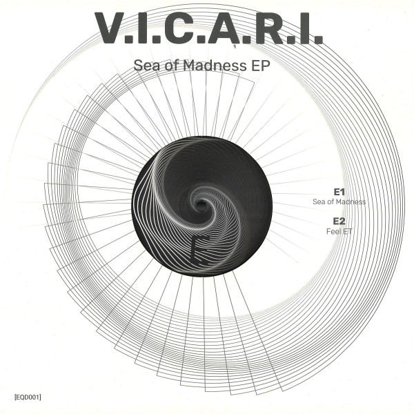 V.I.C.A.R.I. - Sea Of Madness EP | Equal / Distant (EQD001)