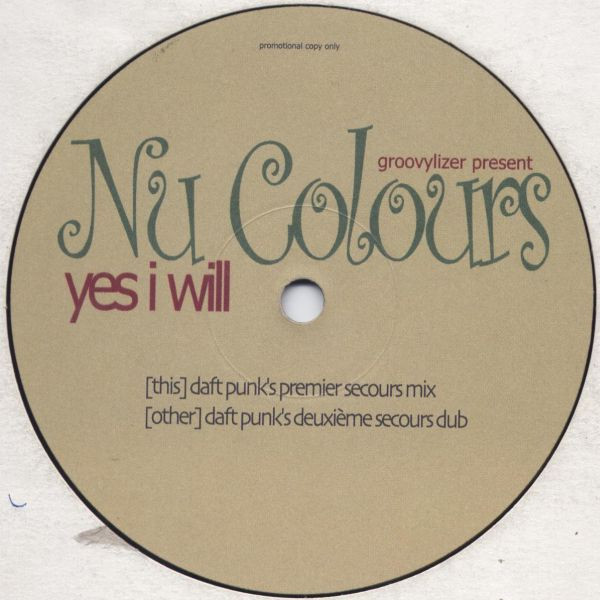 Nu Colours - Yes I Will | Not On Label (groove 003 R)