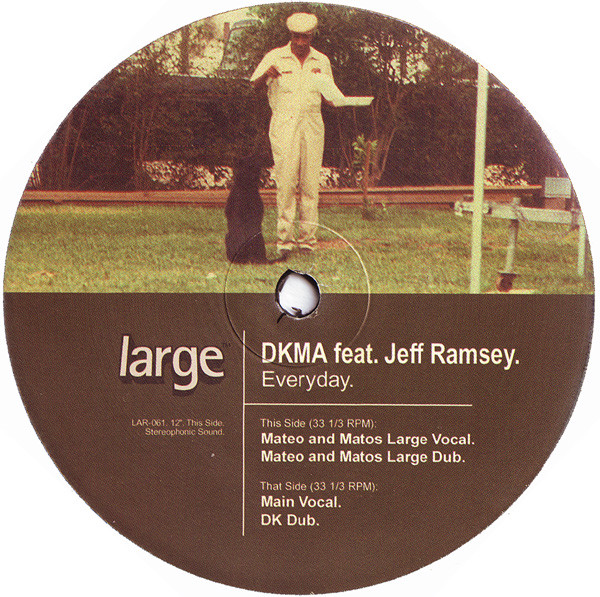 DKMA Feat. Jeff Ramsey - Everyday | Large Records (LAR-061) - main DKMA Feat. Jeff Ramsey - Everyday | Large Records (LAR-061) - main