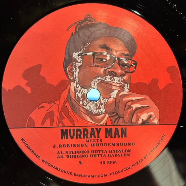 Murray Man Meets J. Robinson - Stepping Outta Babylon / Trample The Dragon | WhoDemSound (WHODEM048)