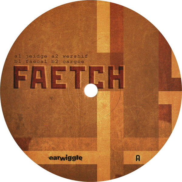 Faetch - Faetch 2 | Earwiggle (EAR014)