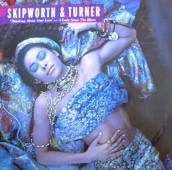 Skipworth & Turner - Thinking About Your Love | 4th & Broadway (12 BRWX 23) Skipworth & Turner - Thinking About Your Love | 4th & Broadway (12 BRWX 23)