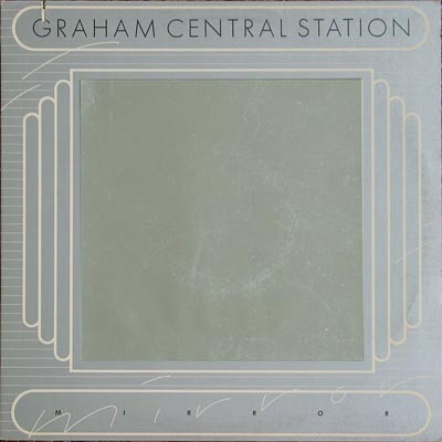 Graham Central Station - Mirror | Warner Bros. Records (BS 2937)