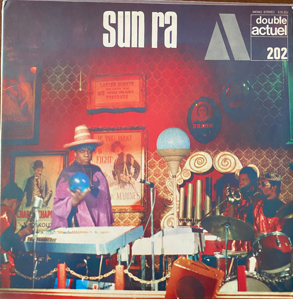 The Sun Ra Arkestra - The Solar-Myth Approach Vol. 1 & 2 | BYG Records (529.202) The Sun Ra Arkestra - The Solar-Myth Approach Vol. 1 & 2 | BYG Records (529.202)