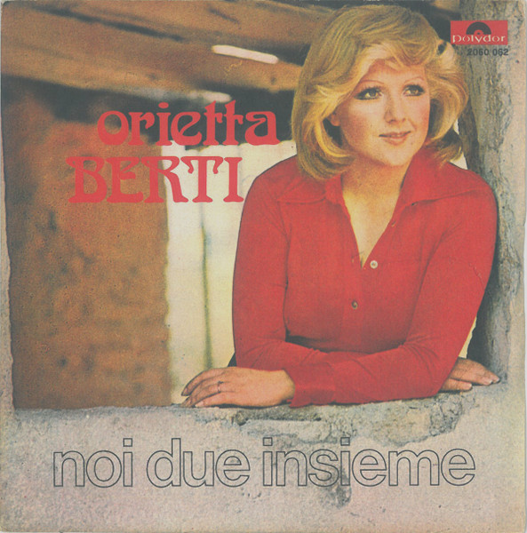 Orietta Berti - Noi Due Insieme | Polydor (2060 062)